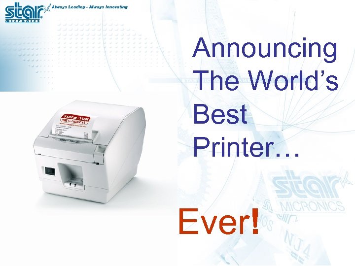 Announcing The World’s Best Printer… Ever! 