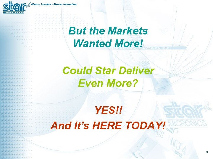 But the Markets Wanted More! Could Star Deliver Even More? YES!! And It’s HERE