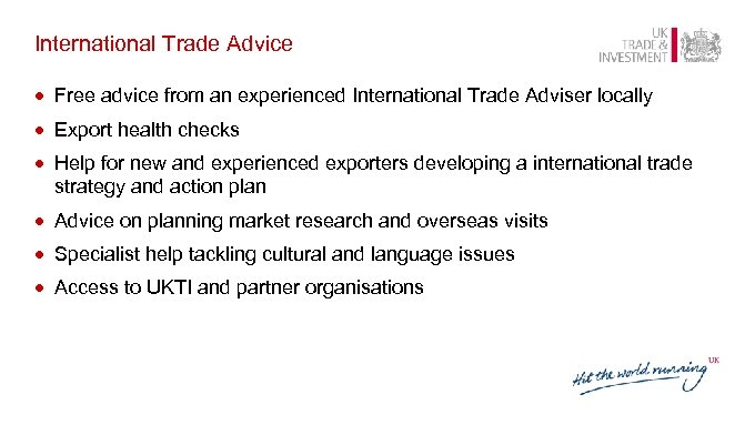 International Trade Advice · Free advice from an experienced International Trade Adviser locally ·