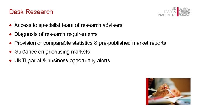 Desk Research · Access to specialist team of research advisers · Diagnosis of research