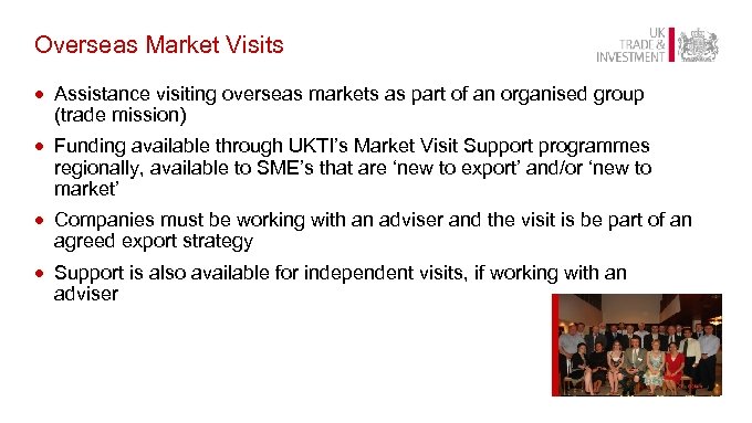 Overseas Market Visits · Assistance visiting overseas markets as part of an organised group