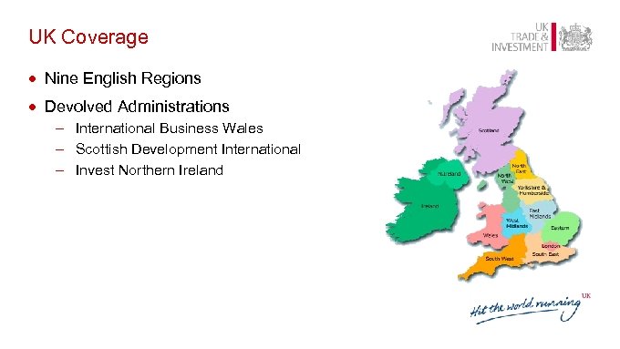UK Coverage · Nine English Regions · Devolved Administrations – International Business Wales –