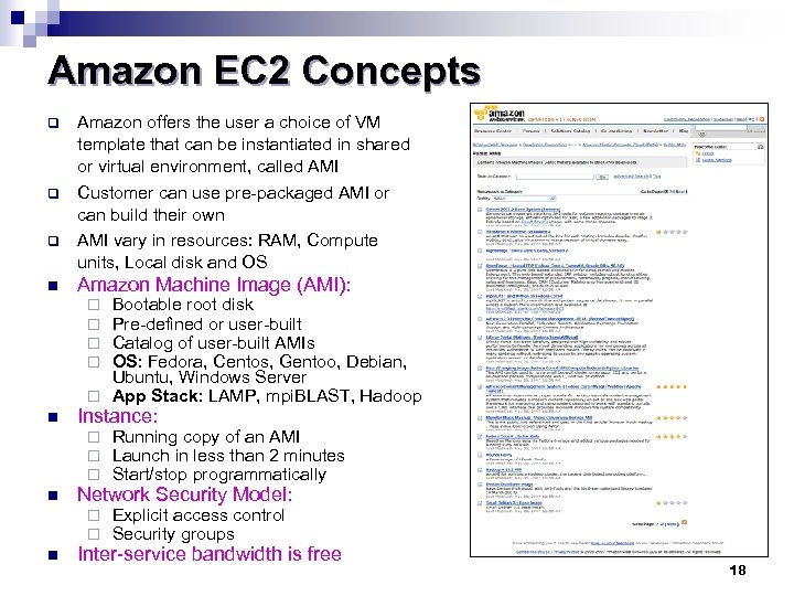 Amazon EC 2 Concepts q q q n Amazon offers the user a choice