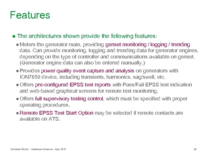 Features ● The architectures shown provide the following features: ● Meters the generator main,