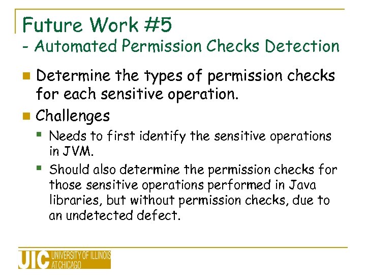 Future Work #5 - Automated Permission Checks Detection Determine the types of permission checks