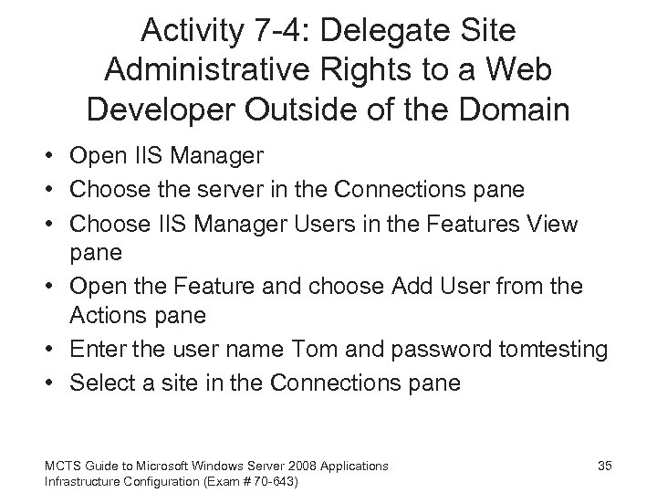 Activity 7 -4: Delegate Site Administrative Rights to a Web Developer Outside of the