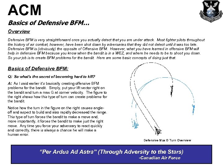 ACM Basics of Defensive BFM… Overview Defensive BFM is very straightforward once you actually