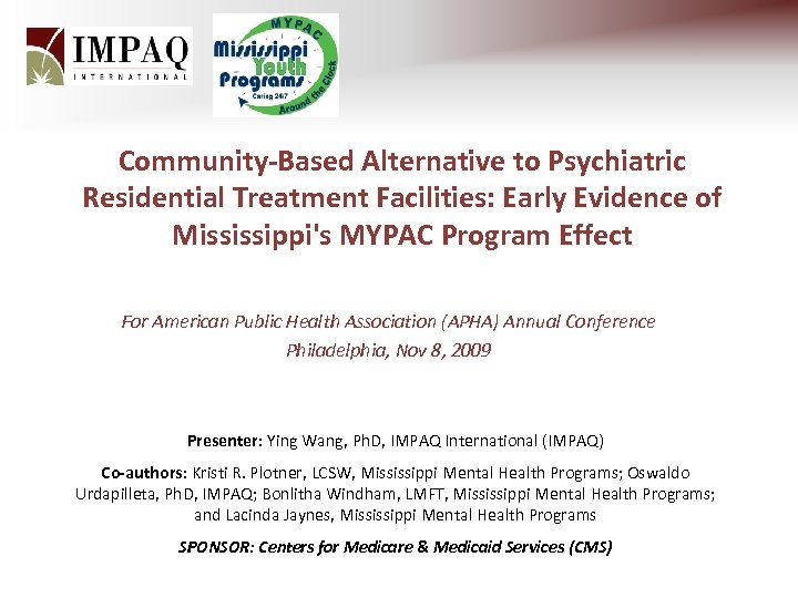 Community-Based Alternative to Psychiatric Residential Treatment Facilities: Early Evidence of Mississippi's MYPAC Program Effect