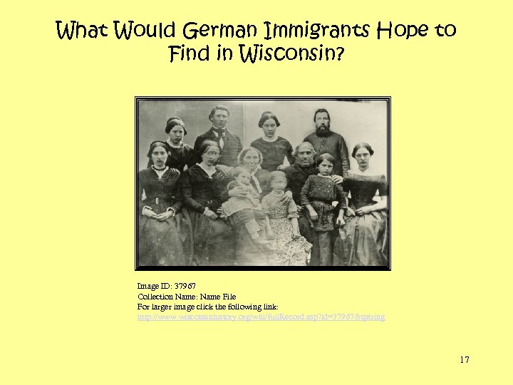 What Would German Immigrants Hope to Find in Wisconsin? Image ID: 37967 Collection Name: