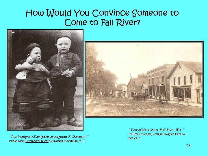 How Would You Convince Someone to Come to Fall River? “Two Immigrant Kids (photo