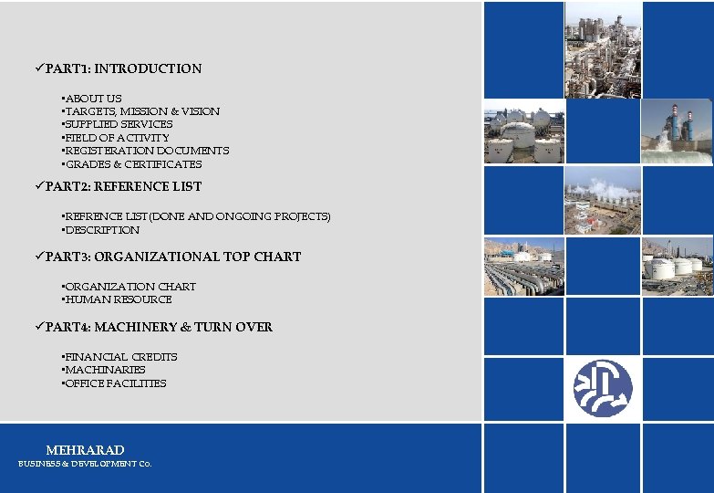 üPART 1: INTRODUCTION • ABOUT US • TARGETS, MISSION & VISION • SUPPLIED SERVICES