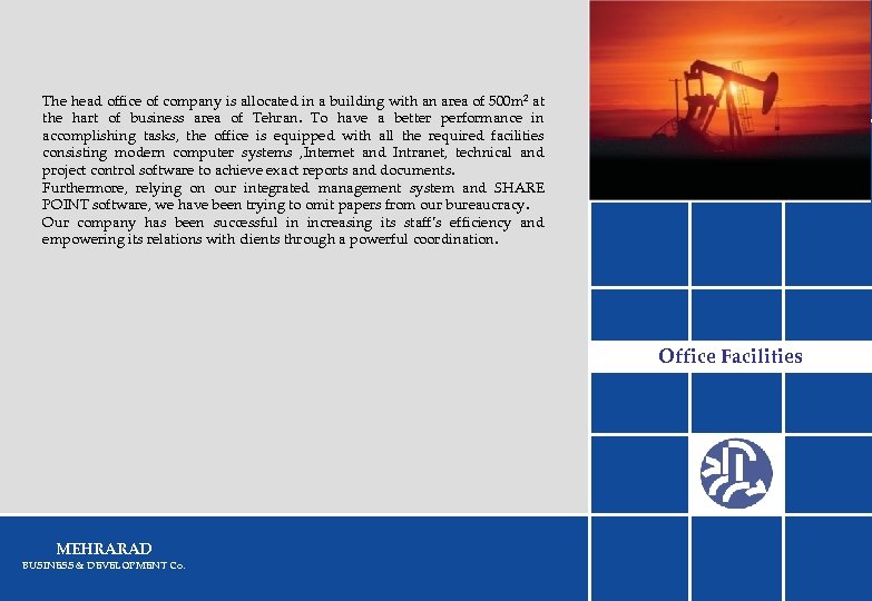 The head office of company is allocated in a building with an area of