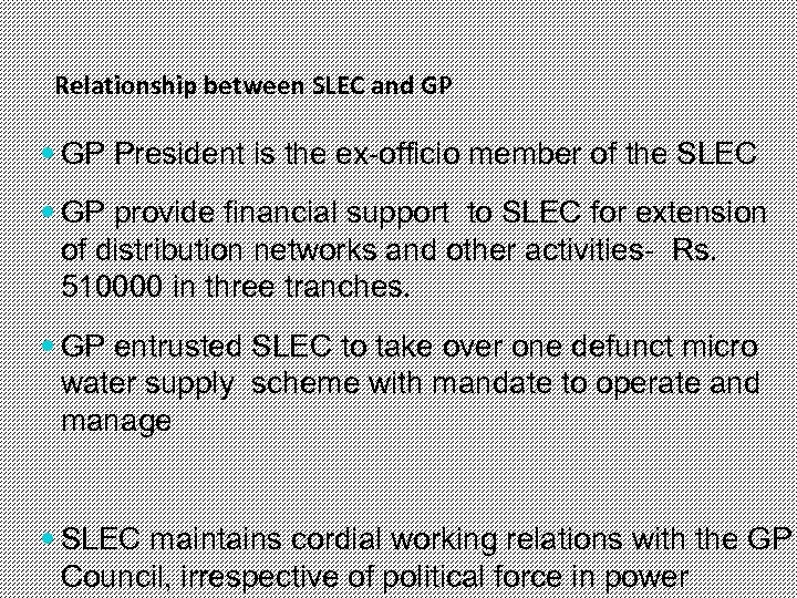 Relationship between SLEC and GP President is the ex-officio member of the SLEC GP