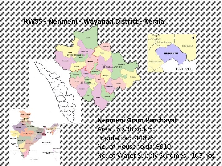 RWSS - Nenmeni - Wayanad District - Kerala Nenmeni Gram Panchayat Area: 69. 38