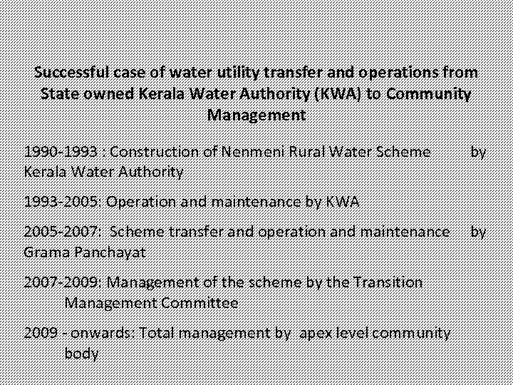 Successful case of water utility transfer and operations from State owned Kerala Water Authority