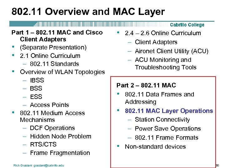 802. 11 Overview and MAC Layer Part 1 – 802. 11 MAC and Cisco