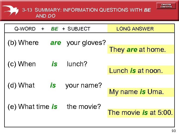 3 -13 SUMMARY: INFORMATION QUESTIONS WITH BE AND DO Q-WORD + BE + SUBJECT
