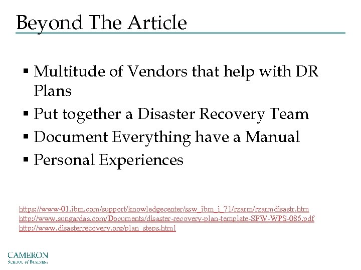 Beyond The Article § Multitude of Vendors that help with DR Plans § Put