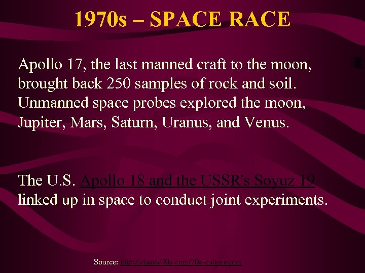 1970 s – SPACE RACE Apollo 17, the last manned craft to the moon,