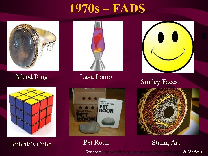 1970 s – FADS Mood Ring Lava Lamp Rubrik’s Cube Pet Rock Smiley Faces
