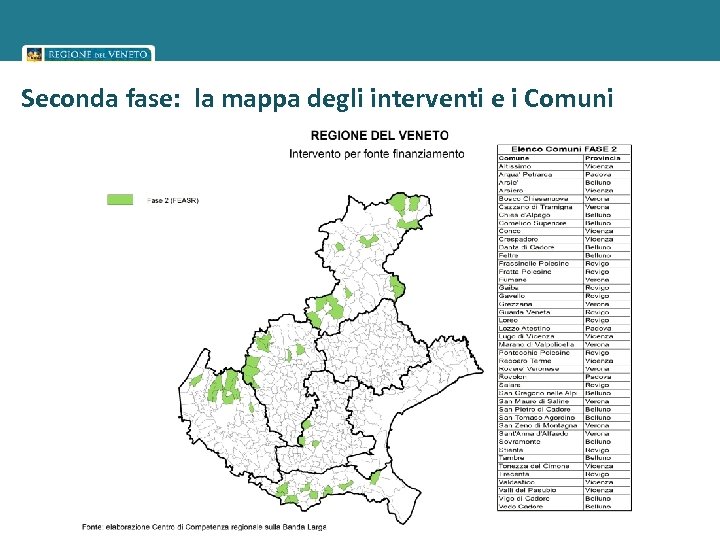 Seconda fase: la mappa degli interventi e i Comuni interessati 
