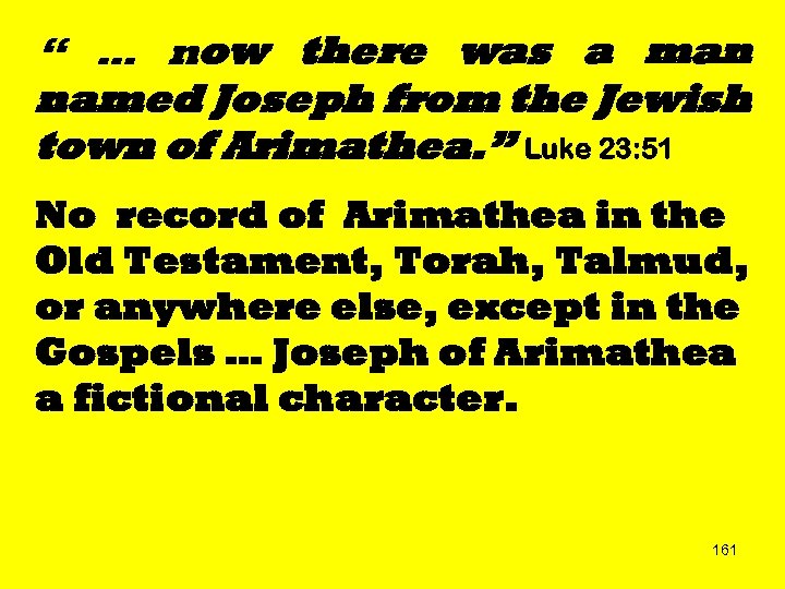 “ … now there was a man named Joseph from the Jewish town of