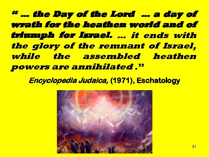 “ … the Day of the Lord … a day of wrath for the