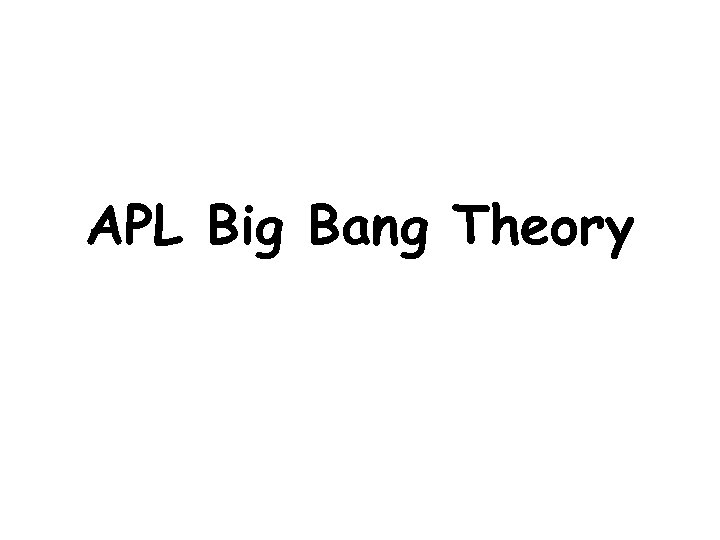 APL Big Bang Theory 