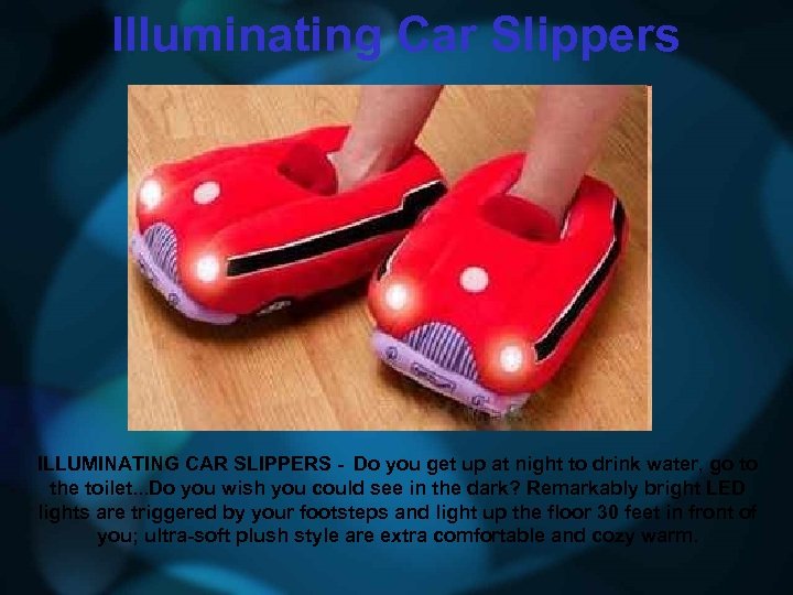 Illuminating Car Slippers ILLUMINATING CAR SLIPPERS - Do you get up at night to