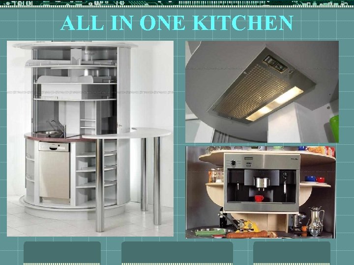 ALL IN ONE KITCHEN 