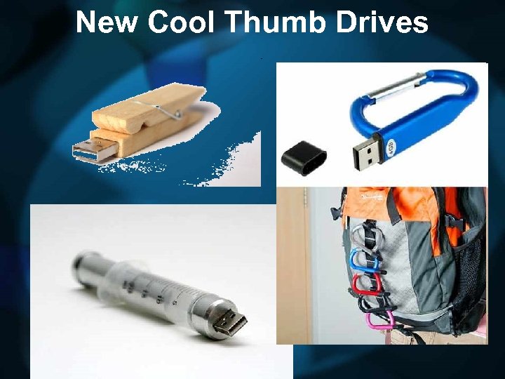 New Cool Thumb Drives 