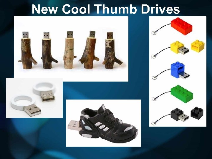 New Cool Thumb Drives 