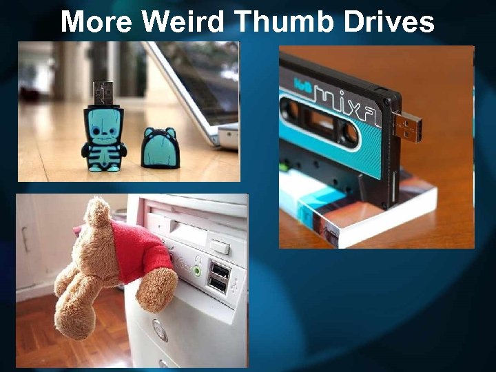 More Weird Thumb Drives 