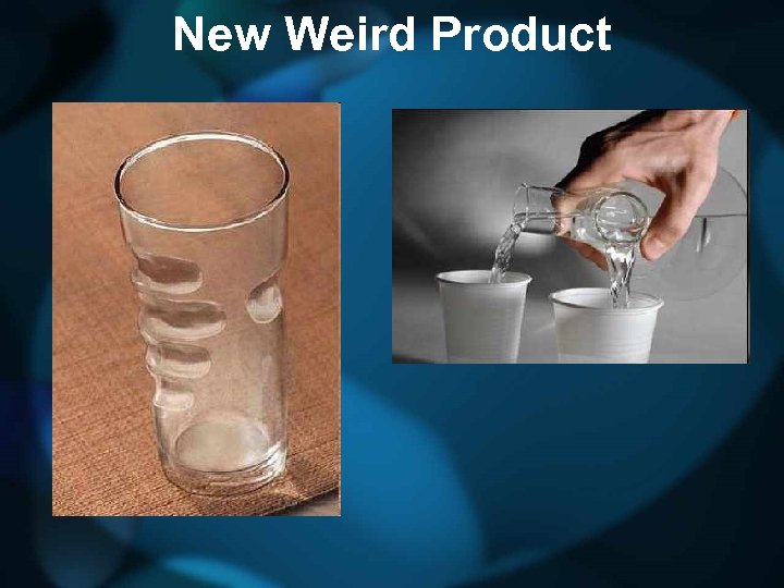 New Weird Product 