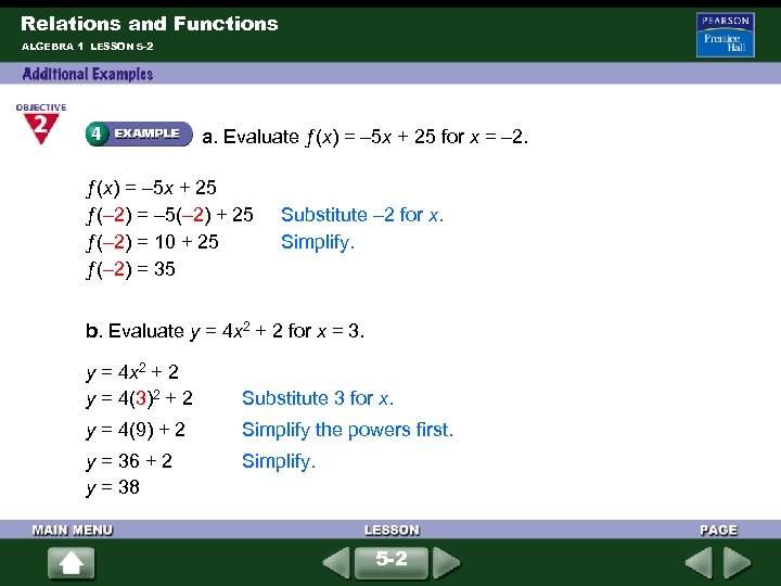 Relations and Functions ALGEBRA 1 LESSON 5 -2 a. Evaluate ƒ(x) = – 5