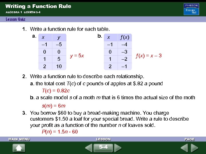 Writing a Function Rule ALGEBRA 1 LESSON 5 -4 1. Write a function rule