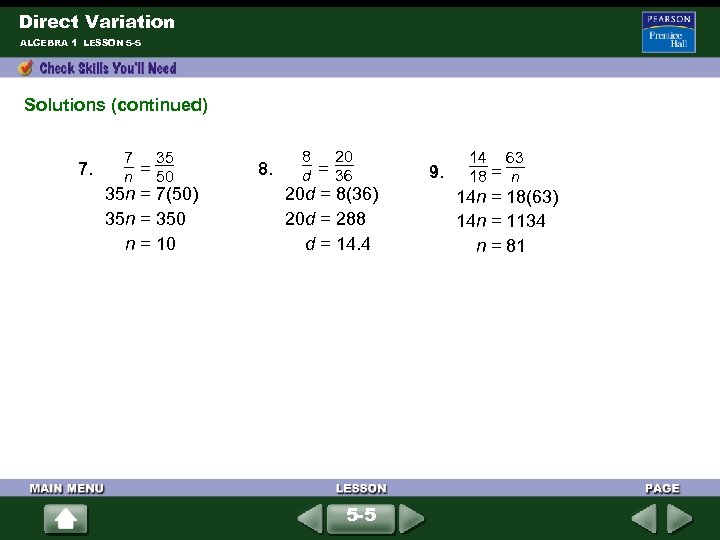 Direct Variation ALGEBRA 1 LESSON 5 -5 Solutions (continued) 7 35 7. = 50