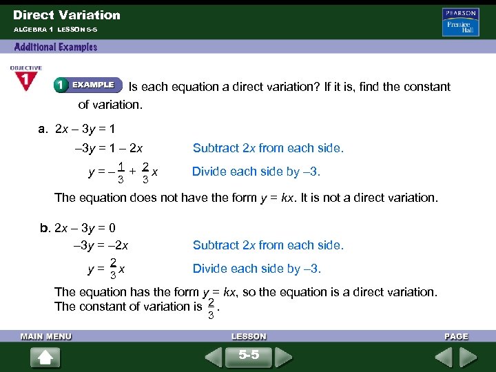 Direct Variation ALGEBRA 1 LESSON 5 -5 Is each equation a direct variation? If