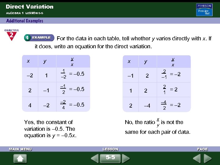 Direct Variation ALGEBRA 1 LESSON 5 -5 For the data in each table, tell