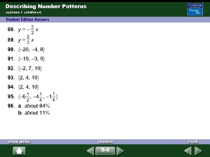 Describing Number Patterns ALGEBRA 1 LESSON 5 -6 3 88. y = – x