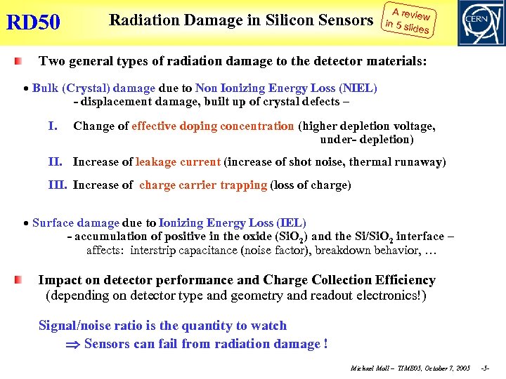 RD 50 Radiation Damage in Silicon Sensors A revie w in 5 slid es