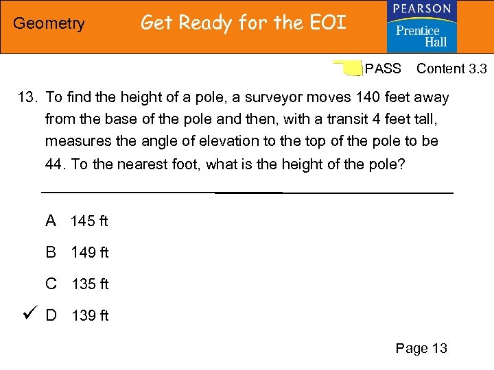 Geometry Get Ready for the EOI PASS Content 3. 3 13. To find the