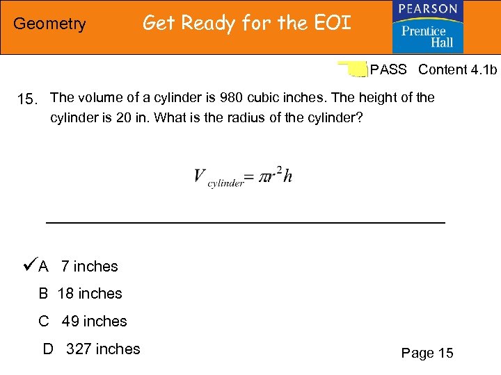 Geometry Get Ready for the EOI PASS Content 4. 1 b 15. The volume