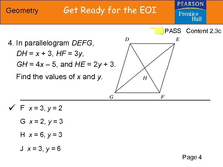 Geometry Get Ready for the EOI PASS Content 2. 3 c 4. In parallelogram