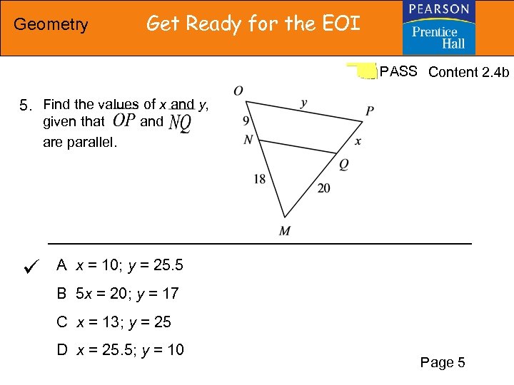 Geometry Get Ready for the EOI PASS Content 2. 4 b 5. Find the