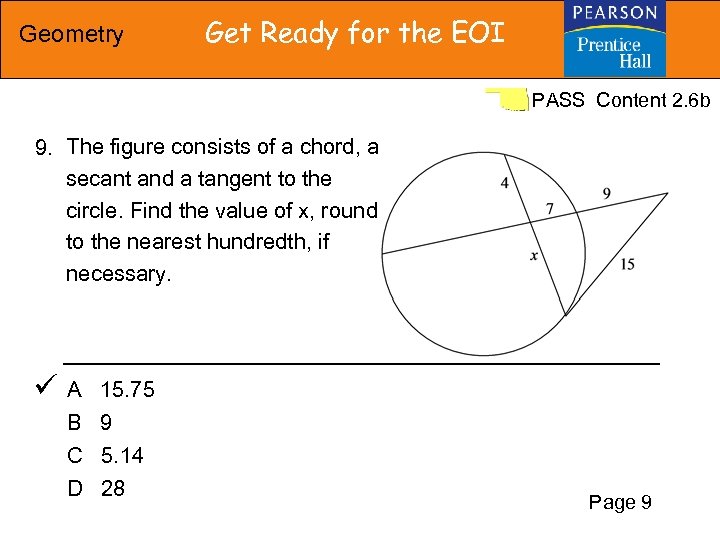 Geometry Get Ready for the EOI PASS Content 2. 6 b 9. The figure