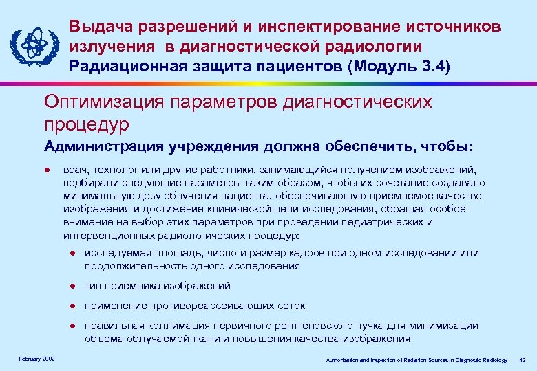 Выдача разрешений и инспектирование источников излучения ввдиагностической радиологии излучения диагностической радиологии Радиационная защита пациентов