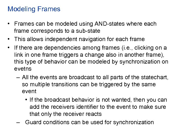 Modeling Frames • Frames can be modeled using AND-states where each frame corresponds to