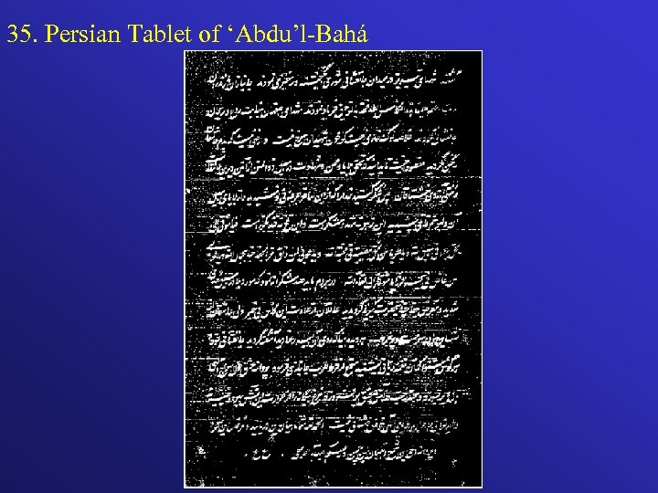 35. Persian Tablet of ‘Abdu’l-Bahá 