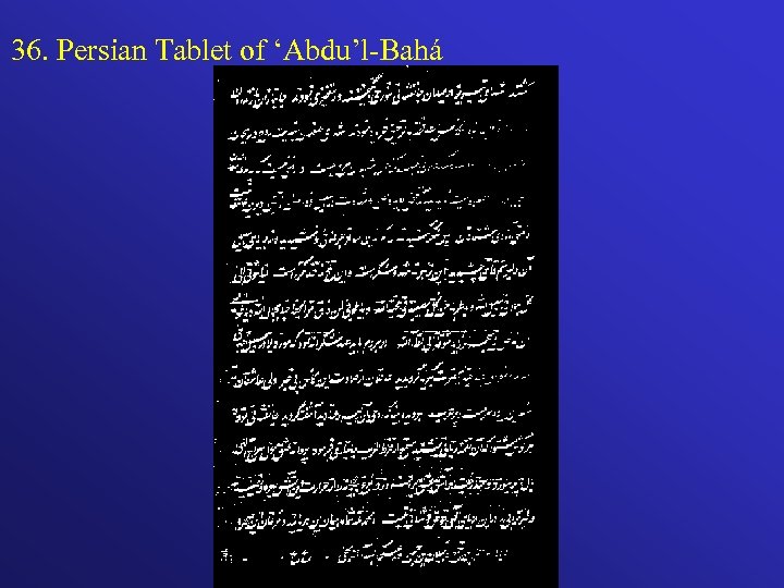 36. Persian Tablet of ‘Abdu’l-Bahá 